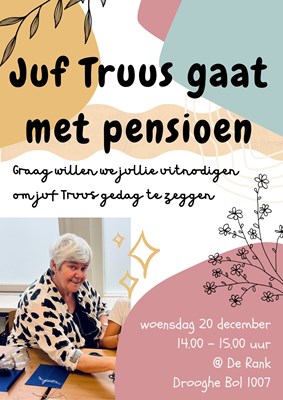 Graag willen we jullie uitnodigen om juf Truus gedag te zeggen